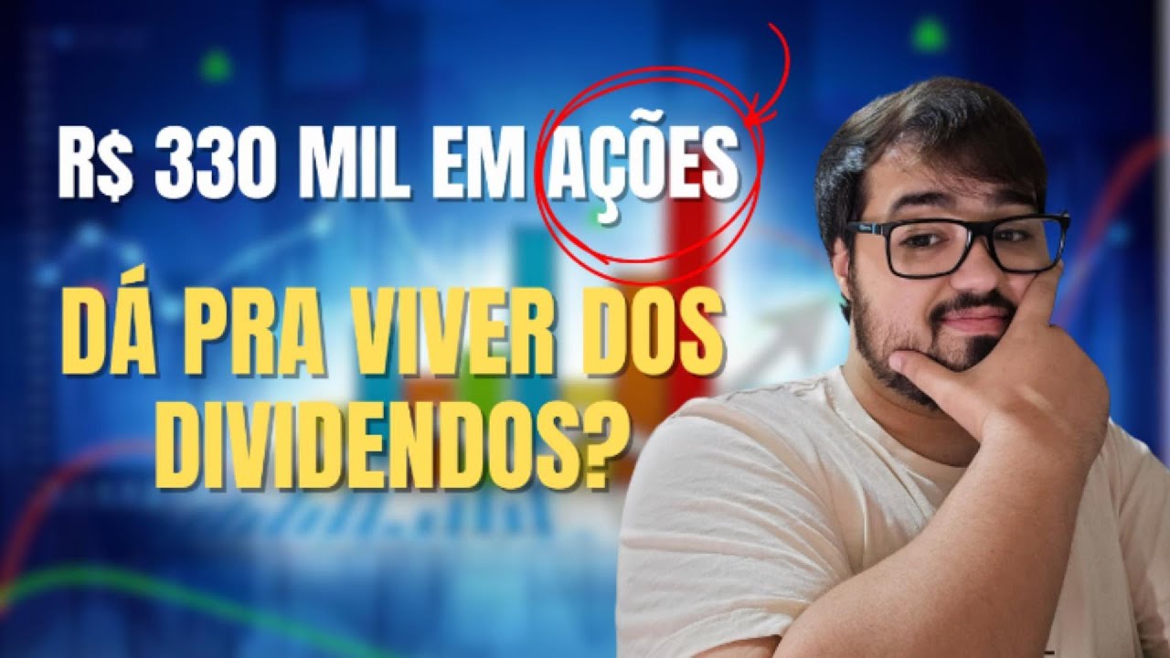 É POSSÍVEL SE APOSENTAR COM R$ 330 MIL INVESTIDOS EM AÇÕES?