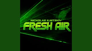 Fresh Air - Nickolas Ilnitskiy