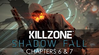 Killzone Shadow Fall Playthrough - Chapters 6 & 7; Hard Difficulty