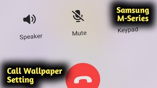 Call Wallpaper Setting in Samsung M12, M31, M21, M11, M02, M51, M01, M30, M30s, M31s screenshot 3