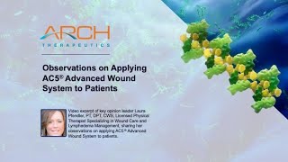 KOL Dr. Laura Pfendler: Observations on Applying AC5® Advanced Wound System to Patients