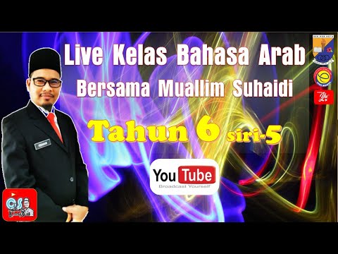 🔴[LIVE] KELAS ONLINE PDPR BAHASA ARAB TAHUN 6 TAJUK 2 SIRI5 BERSAMA MUALLIM SUHAIDI|SK KOTA REMBAU