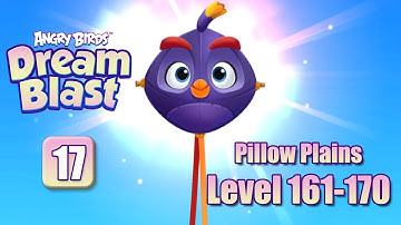 Angry Birds Dream Blast - Part 17 - Pillow Plains Level 161-170 (iOS, Android)