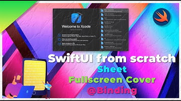 SwiftUI from scratch #6 Sheet, Fullscreen Cover, @Binding (2021)