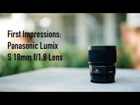 First Look at the ALL NEW Lumix S 18mm f/1.8 Lens