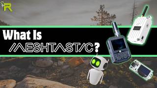 The Basics of Meshtastic: How It Works and What You Need