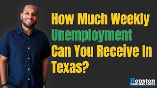 How To Estimate Your Texas Unemployment Benefits (Texas Unemployment Calculator)