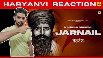 Reaction on Jarnail | Kanwar Grewal | Latest Punjabi Songs 2021