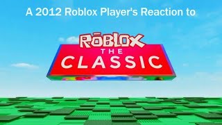 A 2012 Roblox Player's thoughts on the Classic Event