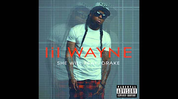 Lil Wayne ft Drake - She Will [Lyrics]