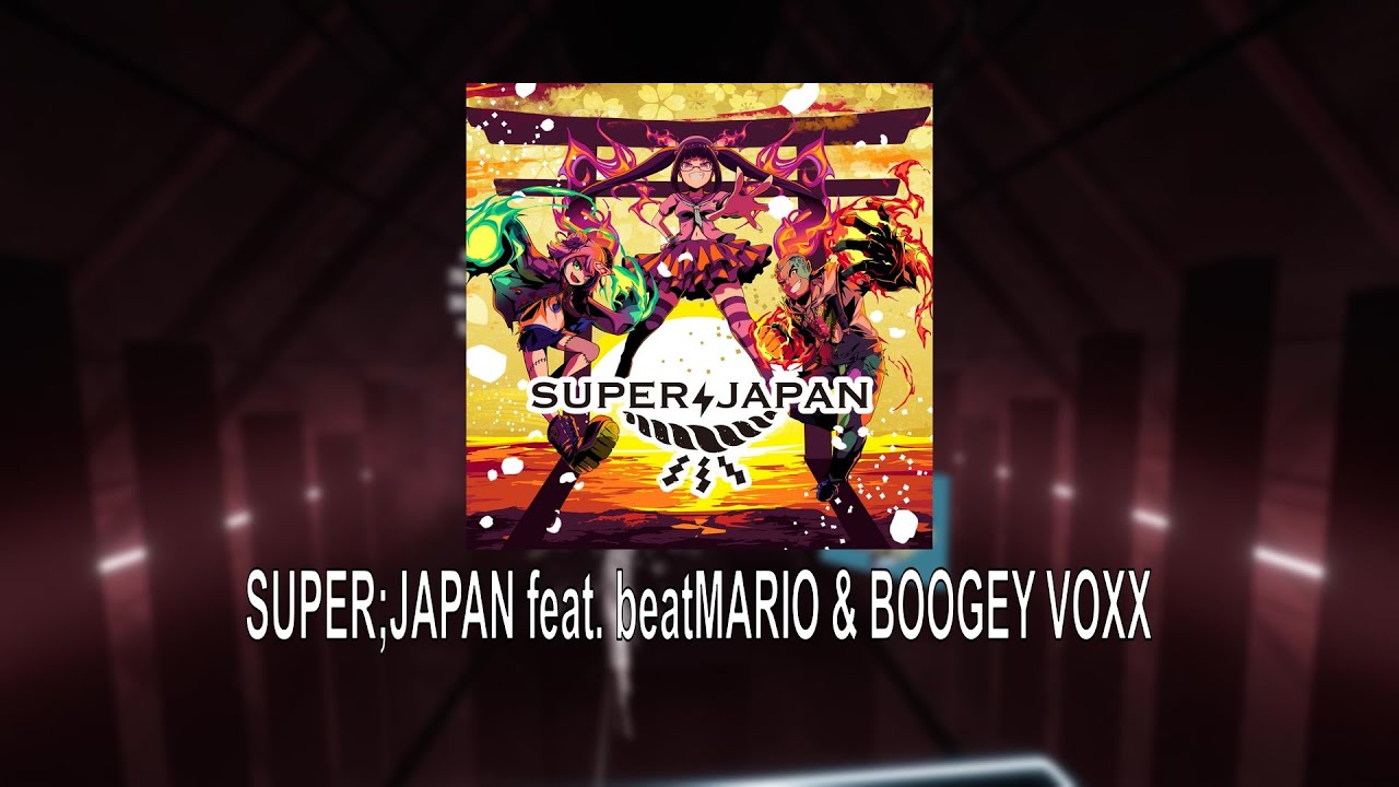 soup japan || SUPER;JAPAN feat. beatMARIO & BOOGEY VOXX || Beat Saber 96.9% FC || Hard