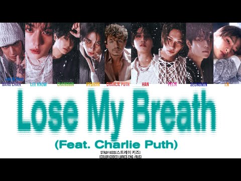 Stray Kids-'Lose My Breath (feat.Charlie Puth)'[ПЕРЕВОД НА РУССКИЙ/АНГЛИЙСКИЙ Color Lyrics RUS/ENG]