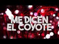Perdidos de Sinaloa - Me Dicen El Coyote ft. La Décima Banda x Grupo X30 [Lyric Video]
