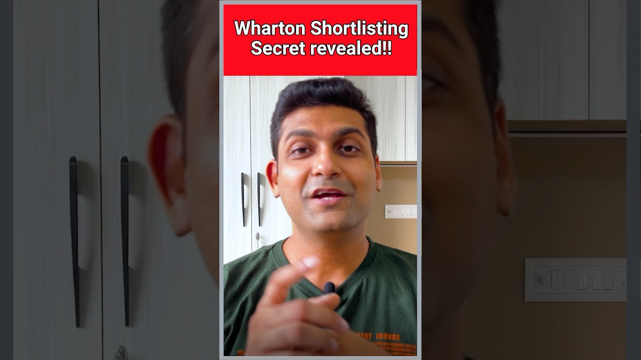 Wharton shortlisting secret revealed!! 🎓🧑‍🎓 