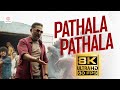 Pathala Pathala 8K 60FPS Video Song | VIKRAM | Kamal Haasan | Anirudh Ravichander | Lokesh Kanagaraj