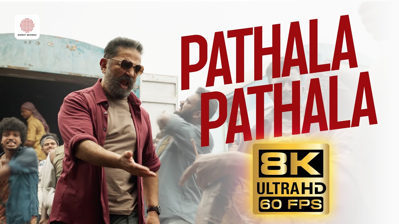 ⁣Pathala Pathala 8K 60FPS Video Song | VIKRAM | Kamal Haasan | Anirudh Ravichander | Lokesh Kanagaraj