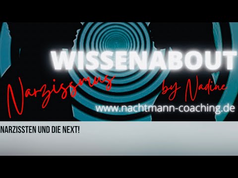 Narzisst und die Next! @WissenAboutNarzissmus