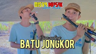 BATU JONGKOR Lagu sasak populer pada masanya versi TERBARU OJAN SULING DISYA MUSIK 