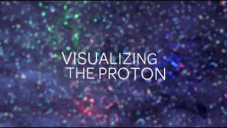 Visualizing the Proton: A Documentary
