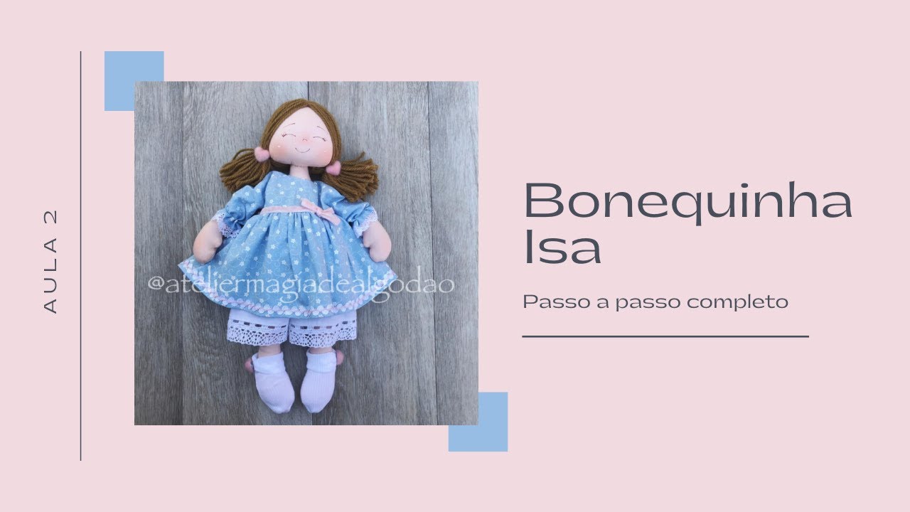 Aula 2 da Boneca Isa