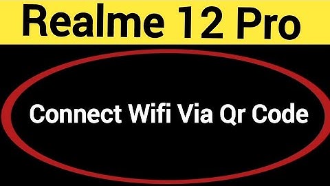 How to connect WiFi via QR code, Realme 12 Pro me Bina password ke Wi Fi connect kaise karen