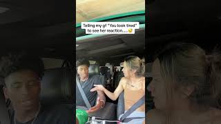 Telling Her She Looks Tired