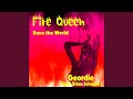 Miniature de la vidéo de la chanson Fire Queen