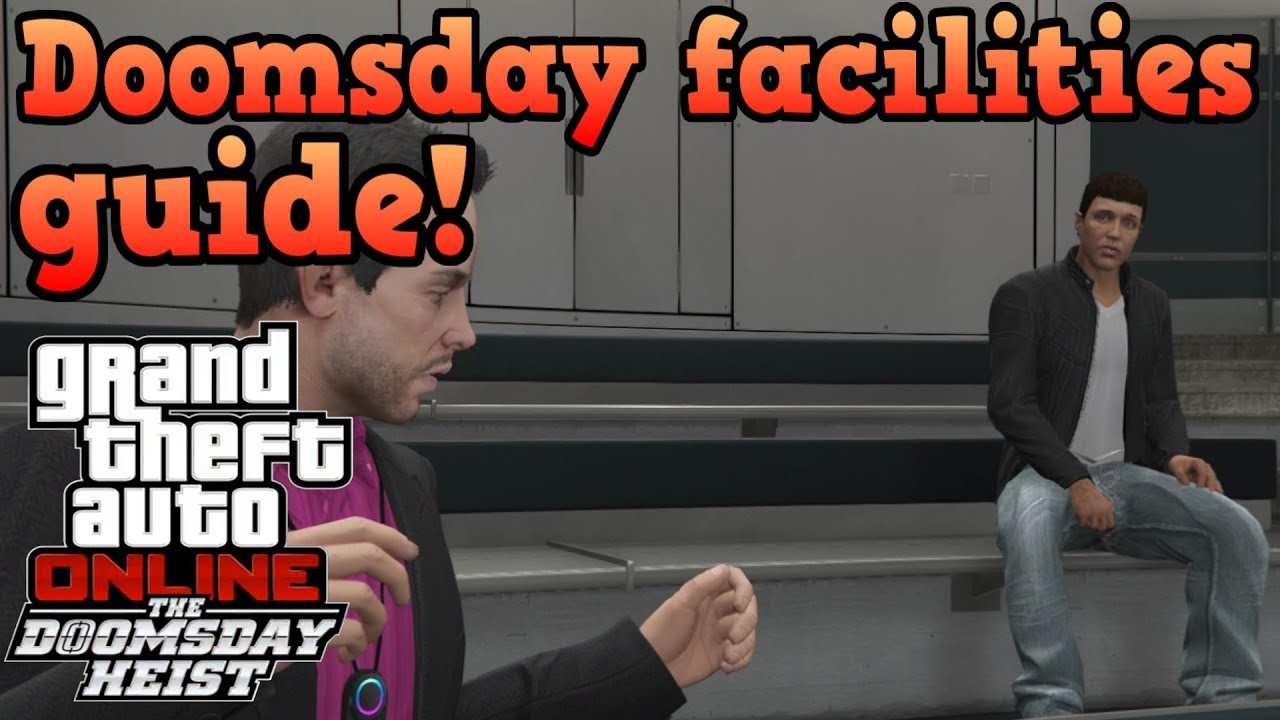 Doomsday heist facilities! - GTA Online guides