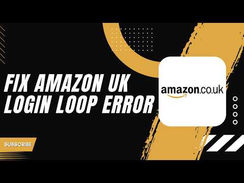 How to Fix Amazon UK Login Loop Error