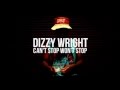 Dizzy Wright Can T Stop Won T Stop mp3
