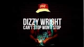 Dizzy Wright Can't Stop Won't Stop