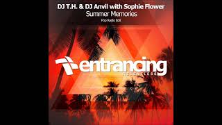 DJ T.H. & DJ Anvil with Sophie Flower - Summer Memories (Pop Radio Edit)