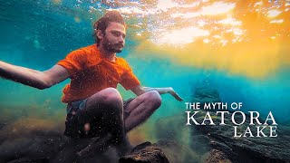 THE MYTH OF KATORA LAKE | UKHANO | VLOG