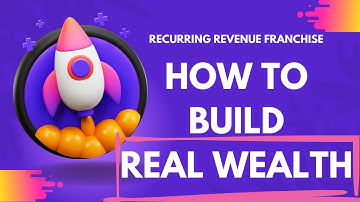 Recurring Revenue Franchise: How To Build Real Wealth