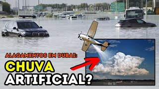 O que realmente causou a FORTE CHUVA EM DUBAI? Ação humana ou fenômeno natural? Análise completa!