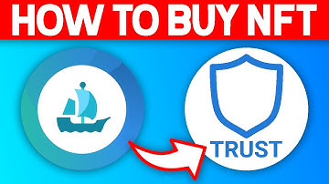How to Buy NFTs on OpenSea with Trust Wallet (2022) [STEP-BY-STEP GUIDE]