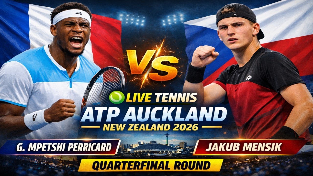 G. Mpetshi Perricard Vs Jakub Mensik 🎾LIVE TENNIS ATP Auckland New Zealand 2026 Quarterfinal Round