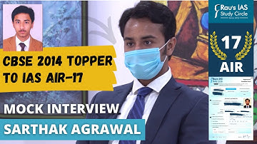 Sarthak Agrawal UPSC Topper Rank 17 | CBSE TOPPER to IAS Topper 2020 | Mock Interview | Rau
