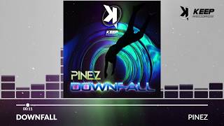 Download Lagu Pinez - Downfall MP3