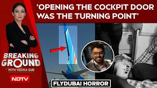 Information 'Opening The Cockpit Door Was The Turning Point': Aviation Expert On Flydubai Horror Guide
