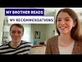 My Brother Reads My Book Recommendations
