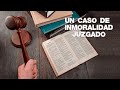 Un Caso de Inmoralidad Juzgado | Pastor Marco Antonio Sanchez