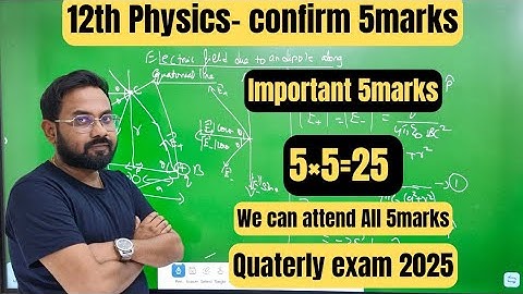 12th Physics | Confirm 5marks | Important 5marks| 35/35-quaterly exam 2025