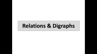 Relations and Digraphs