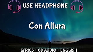 ROSALÍA, J Balvin - Con Altura ft. El Guincho (Letra/ Lyrics/English Version /8D audio BASS BOOSTED)