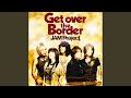 Get over the Border