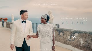 Villa Cimbrone Lade and John african wedding highlights film My Lade 4K UHD