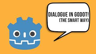 Dialogue in Godot - the smart way!