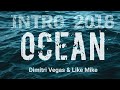 Dimitri Vegas Like Mike Ocean 2018 Intro Third Heaven Major Motion Vs Roberts Beats Remake mp3
