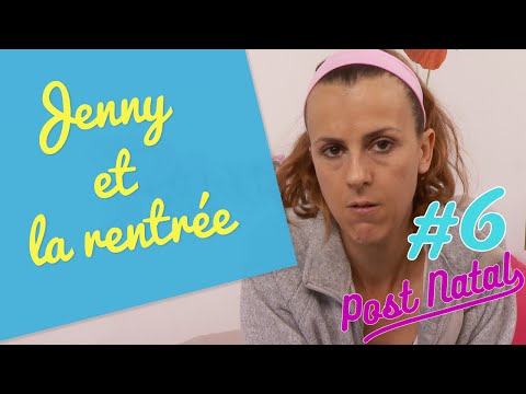 JENNY ET LA RENTRÉE – Post Natal